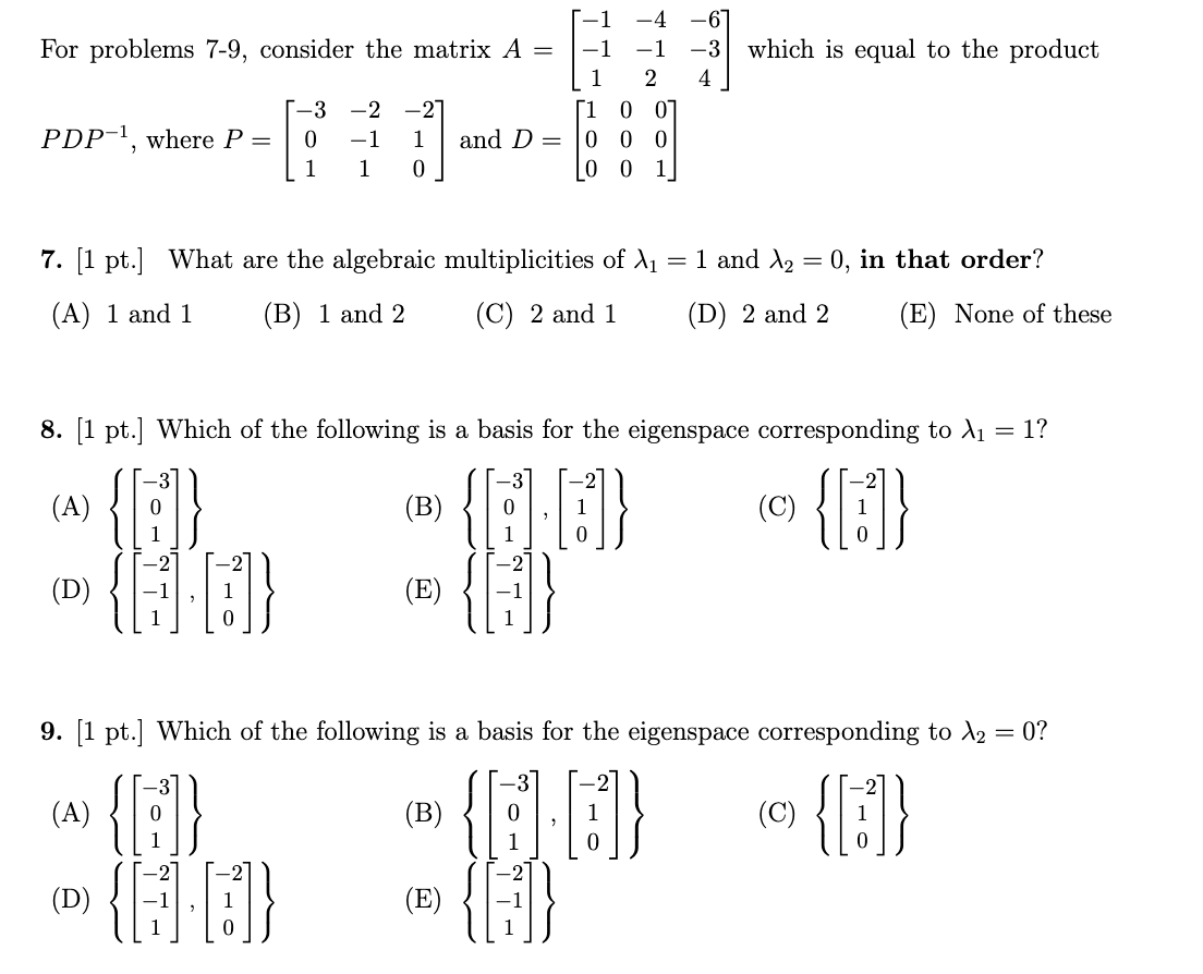 Solved For problems 7-9, consider the matrix | Chegg.com