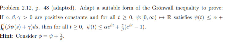 Solved A DIFFERENTIAL EQUATIONS PROBLEM. Gronwall inequality | Chegg.com