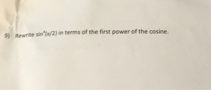 solved-rewrite-sin-4-x-2-in-terms-of-the-first-power-of-chegg