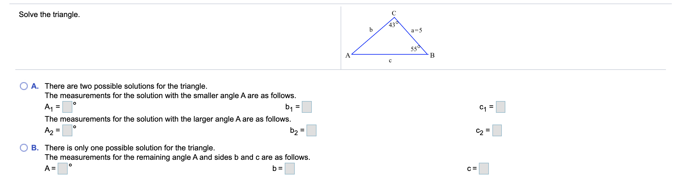 Solved Solve The Triangle C 43 B A 5 550 A B S A Ther Chegg Com