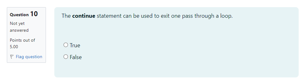 Solved The continue statement can be used to exit one pass | Chegg.com