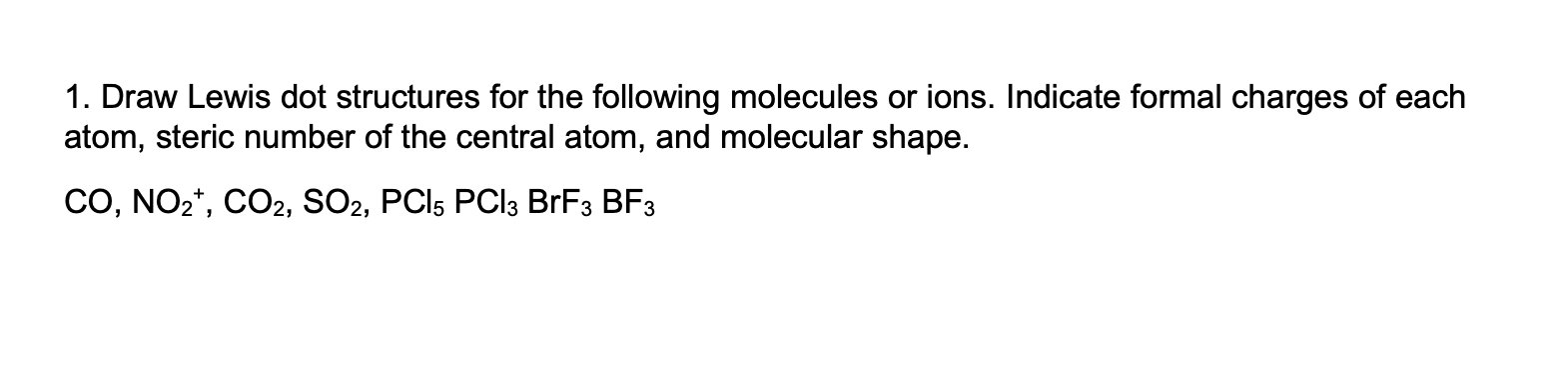 Solved 1. Draw Lewis dot structures for the following | Chegg.com
