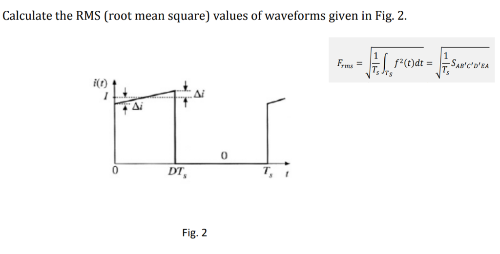Solved Calculate the RMS (root mean square) values of | Chegg.com