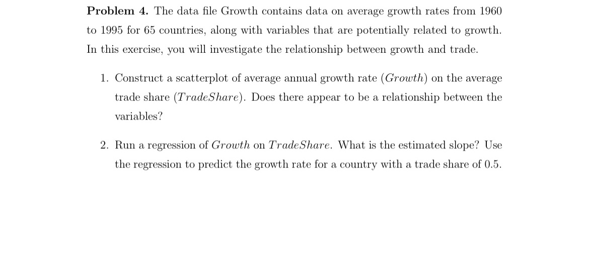 Solved Problem 4. The data file Growth contains data on | Chegg.com