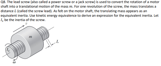 Solved Q8. The lead screw (also called a power screw or a | Chegg.com