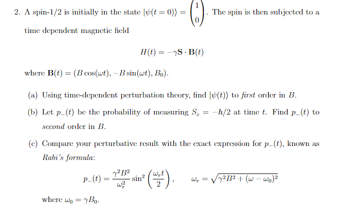 Solved The spin is then subjected to a 2. A spin-1/2 is | Chegg.com