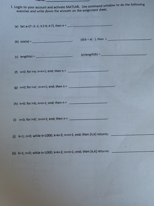 Solved 1. Login to your account and activate MATLAB. Use | Chegg.com