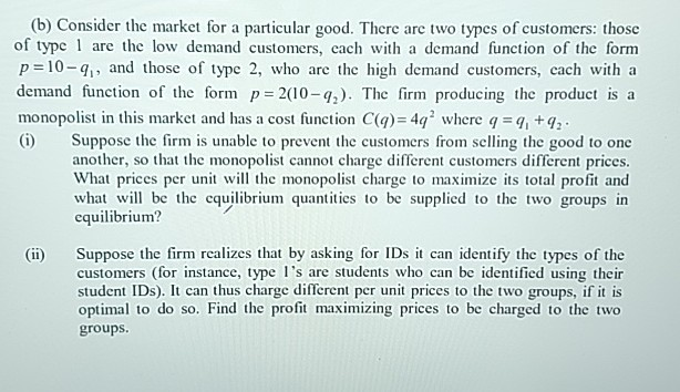 Solved (b) Consider the market for a particular good. There | Chegg.com