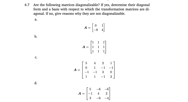 Solved 4.7 Are the following matrices diagonalizable? If | Chegg.com