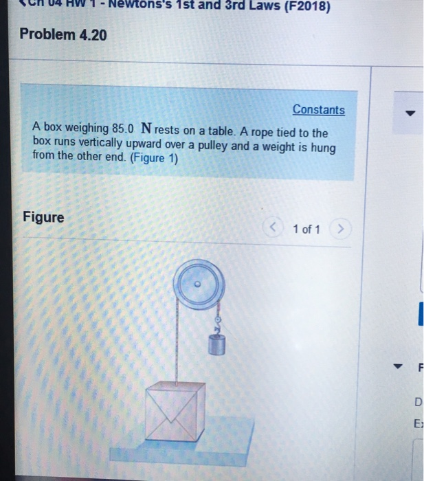 Solved 丶cn 04 HW 1 -Newtons's 1st and 3rd Laws (F2018) | Chegg.com