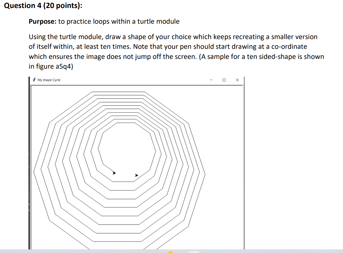 Solved Purpose: to practice loops within a turtle module | Chegg.com
