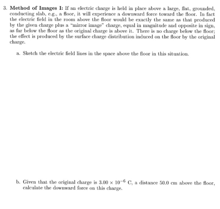 Solved 3. Method of Images I: If an electric charge is held | Chegg.com