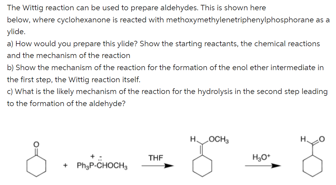Solved The Wittig reaction can be used to prepare aldehydes.