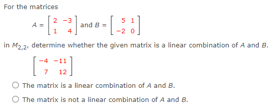 Solved For The Matrices A=[21−34] And B=[5−210] In M2,2, 