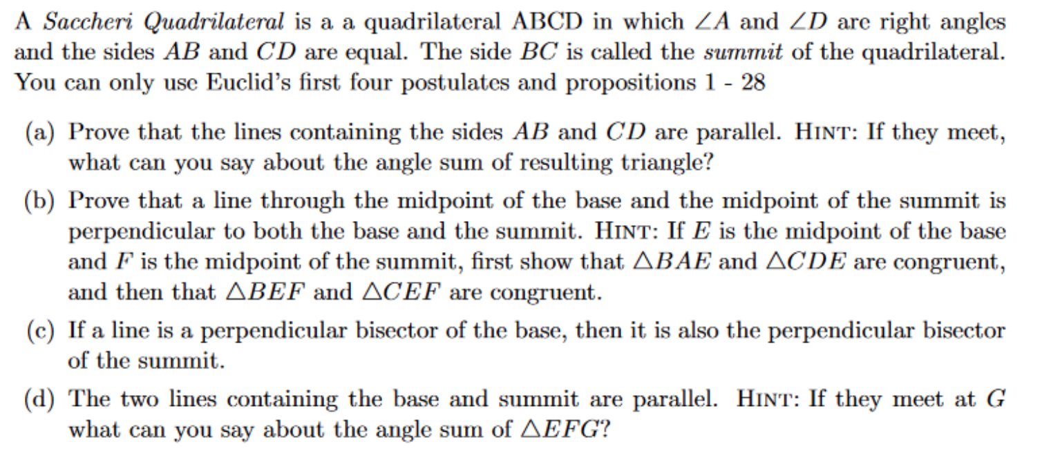 A Saccheri Quadrilateral is a a quadrilateral ABCD in | Chegg.com