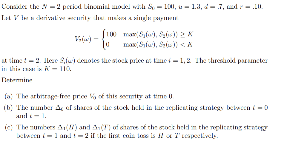 Solved Consider the N=2 period binomial model with | Chegg.com