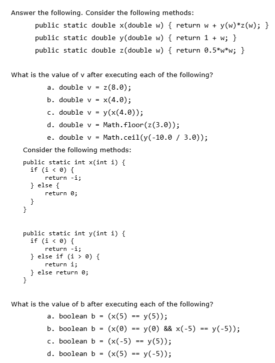 Solved Answer The Following. Consider The Following Methods: | Chegg.com