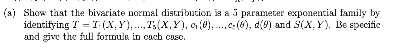 Solved Show that the bivariate normal distribution is a 5 | Chegg.com