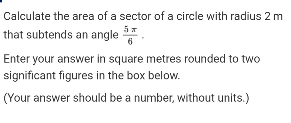 calculate the area of a sector of a circle which subtends