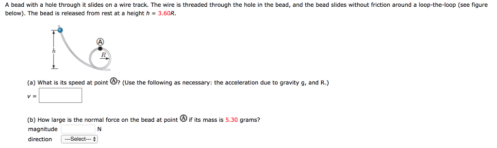 Solved A bead with a hole through it slides on a wire track. | Chegg.com