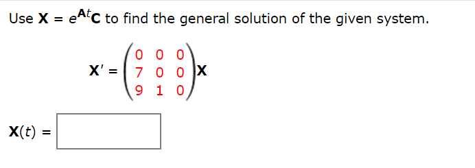 Solved Use X Eatc To Find The General Solution Of The Chegg Com