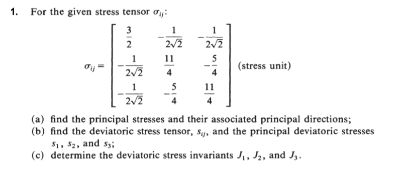 Solved I. For the given stress tensor συ: 22 2/2 4(stress | Chegg.com