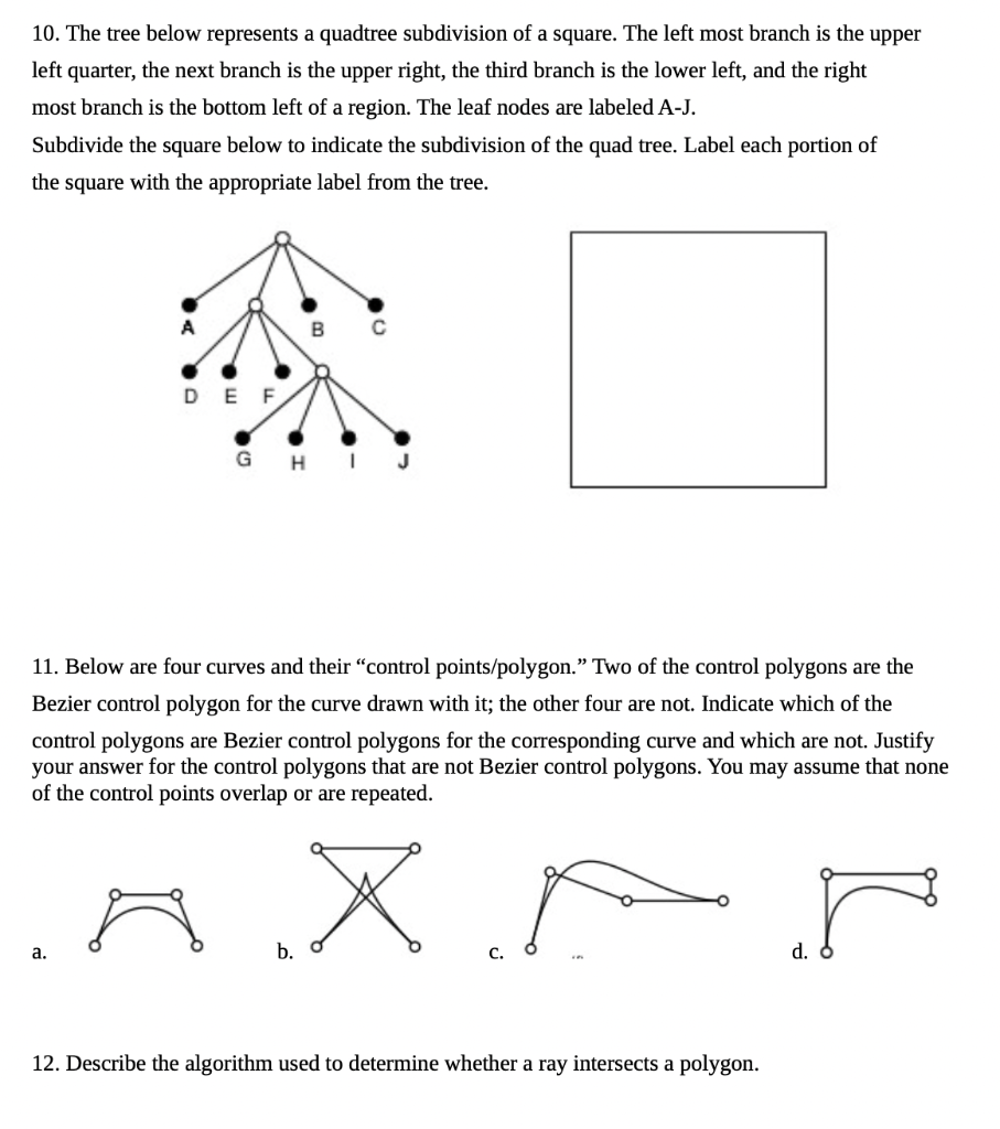 Solved 10. The tree below represents a quadtree subdivision | Chegg.com