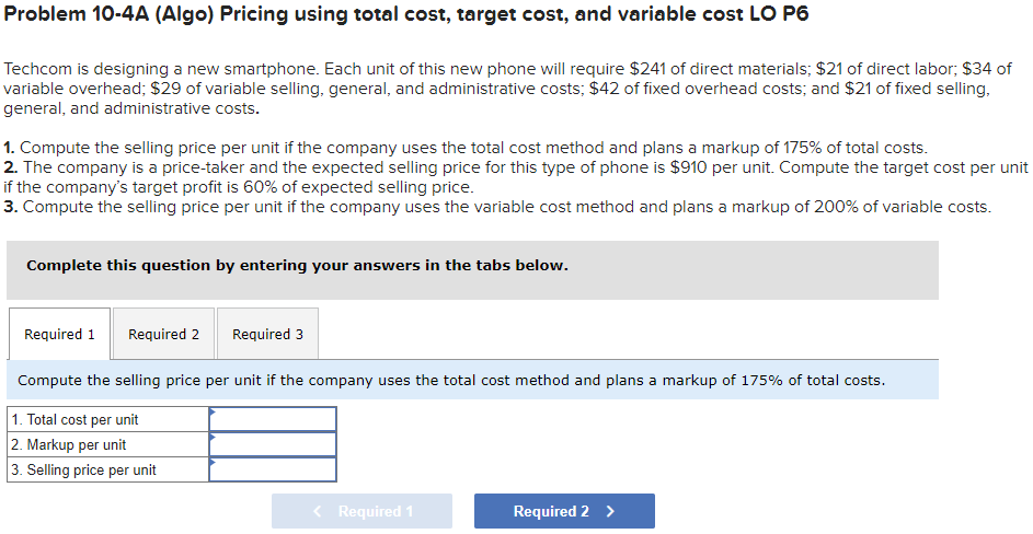 Solved Problem 10-4A (Algo) Pricing using total cost, target | Chegg.com