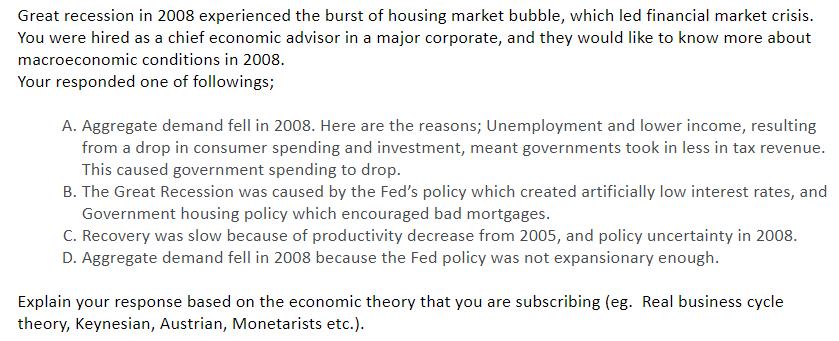 Solved Great Recession In 2008 Experienced The Burst Of | Chegg.com