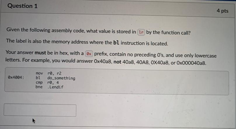 Solved Question 1 4 pts Given the following assembly code, | Chegg.com