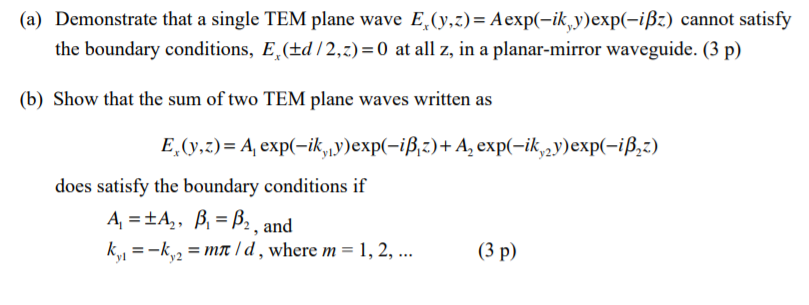 (a) Demonstrate that a single TEM plane wave E (y,z)= | Chegg.com