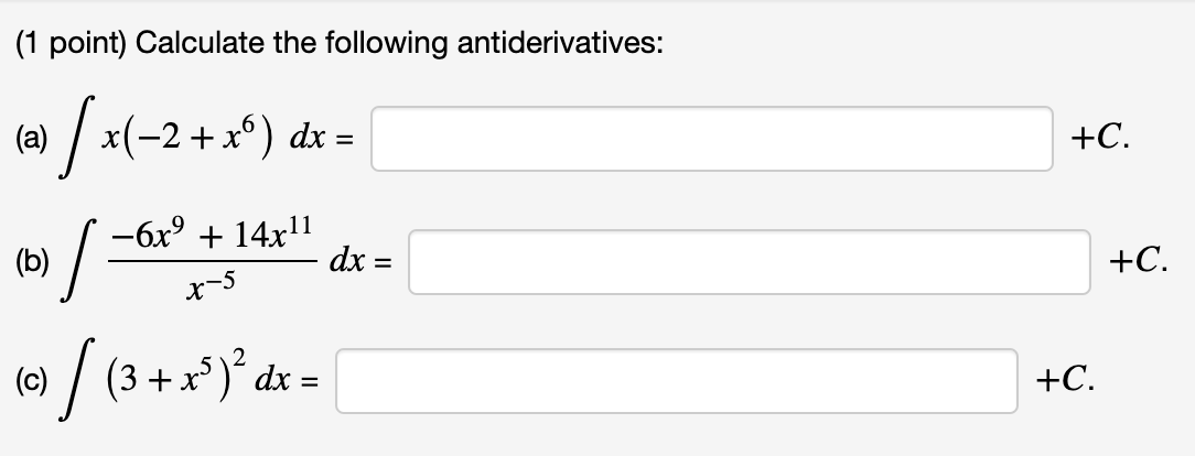 Solved (1 Point) Calculate The Following Antiderivatives: | Chegg.com