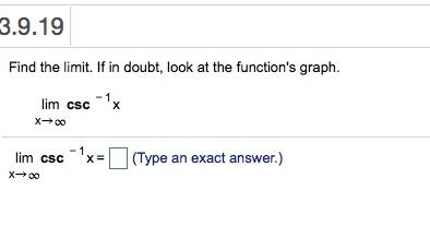 Solved 3.9.19 Find the limit. If in doubt, look at the | Chegg.com