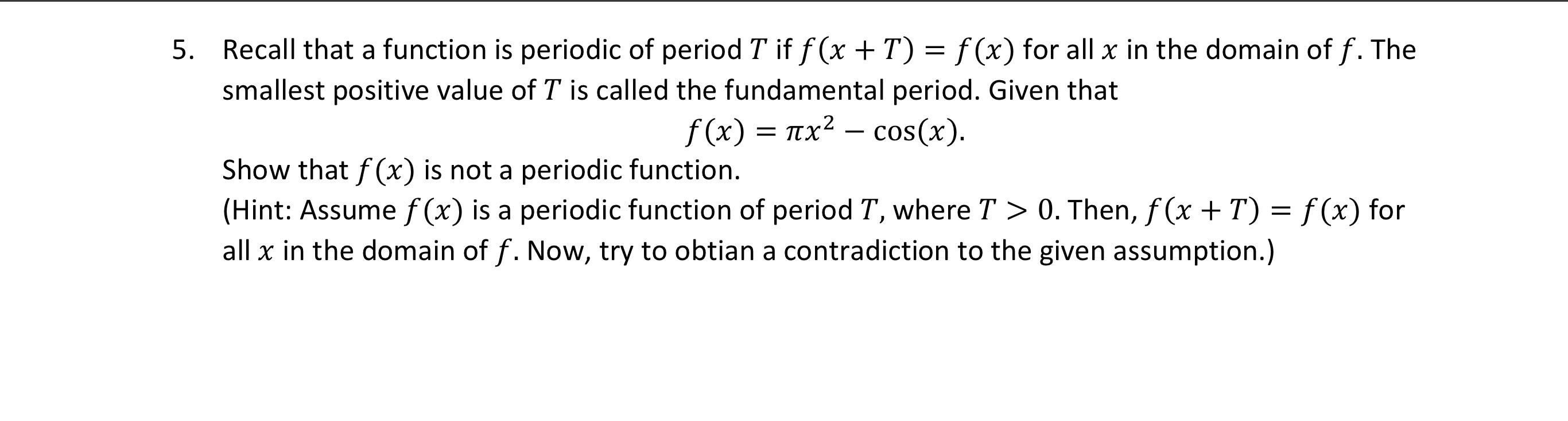 Solved Recall that a function is periodic of period T if | Chegg.com