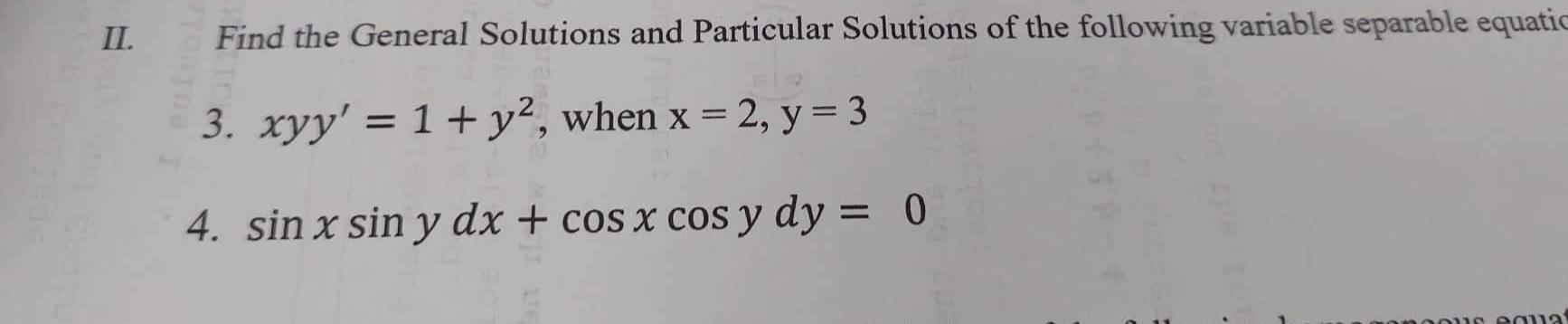 Solved II. Find the General Solutions and Particular | Chegg.com
