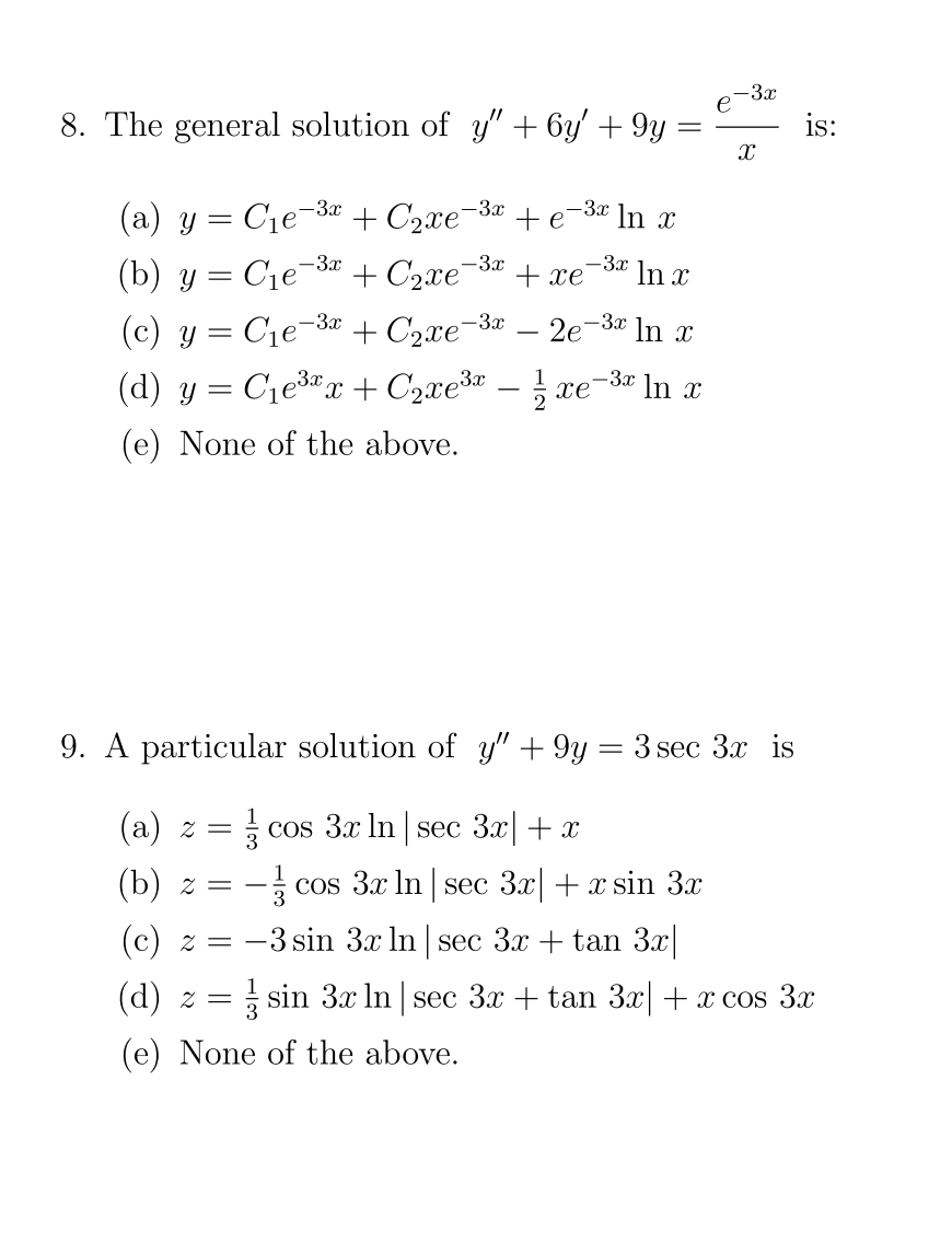 Solved 8. The general solution of y′′+6y′+9y=xe−3x is: (a) | Chegg.com