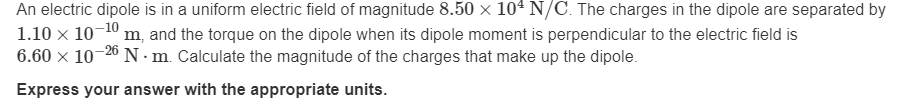 Solved An electric dipole is in a uniform electric field of | Chegg.com