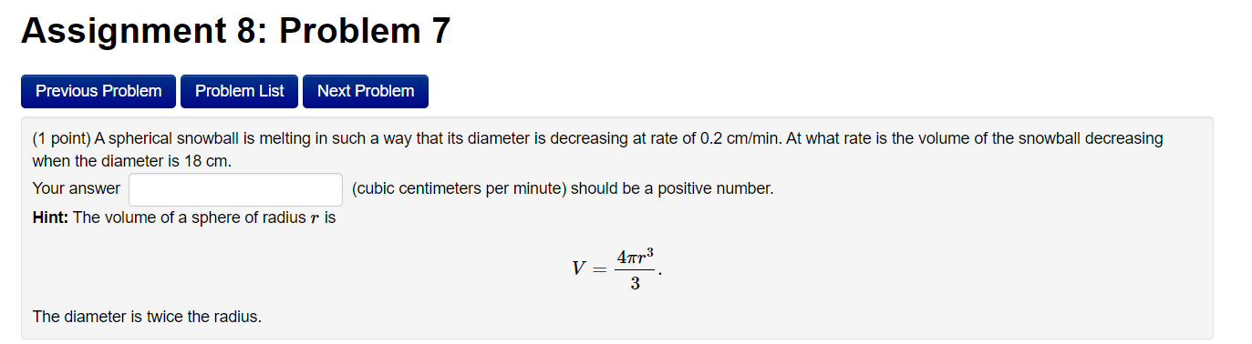 Solved (1 point) A spherical snowball is melting in such a | Chegg.com