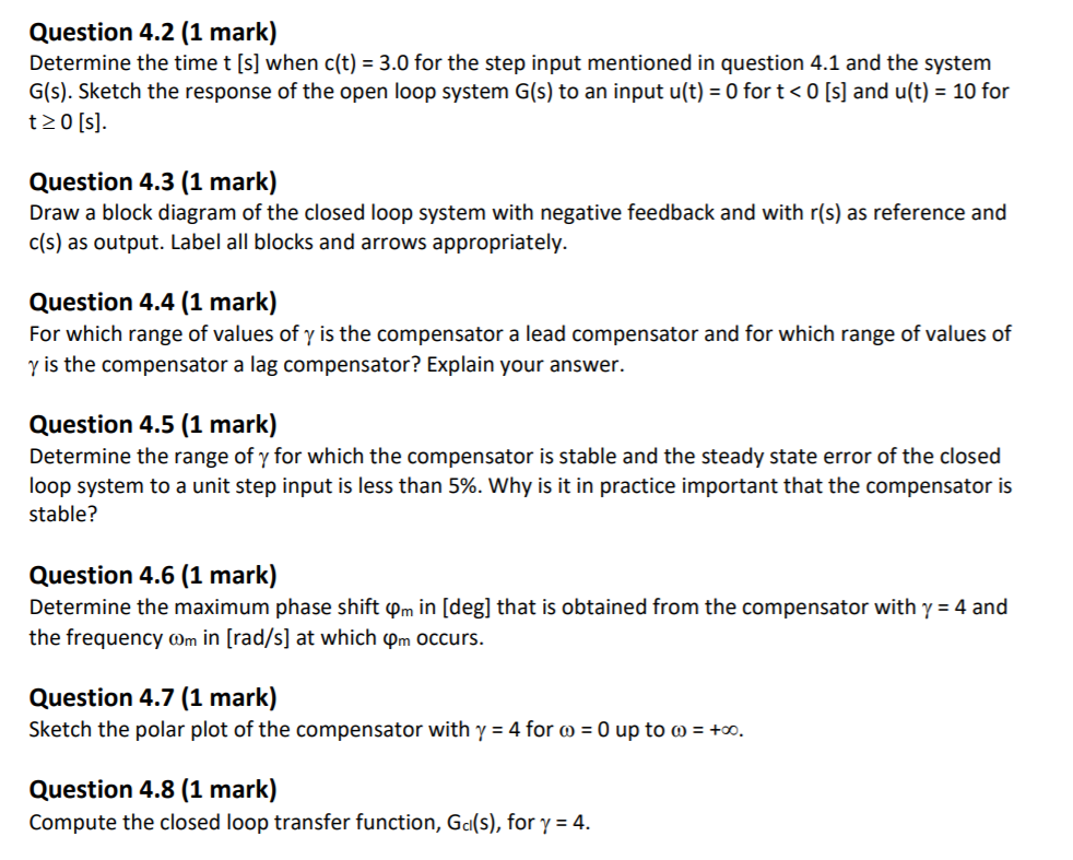 Solved Question 4 (8 marks) An open loop system with | Chegg.com