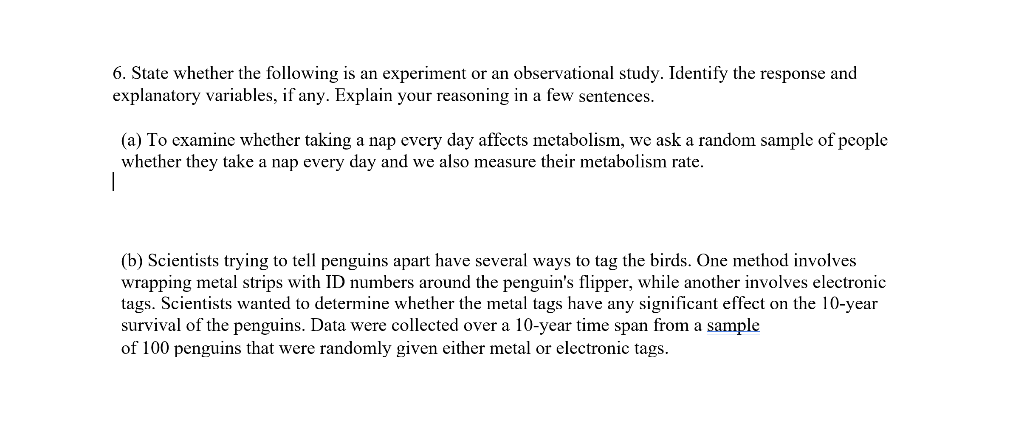 Solved 6. State whether the following is an experiment or an | Chegg.com
