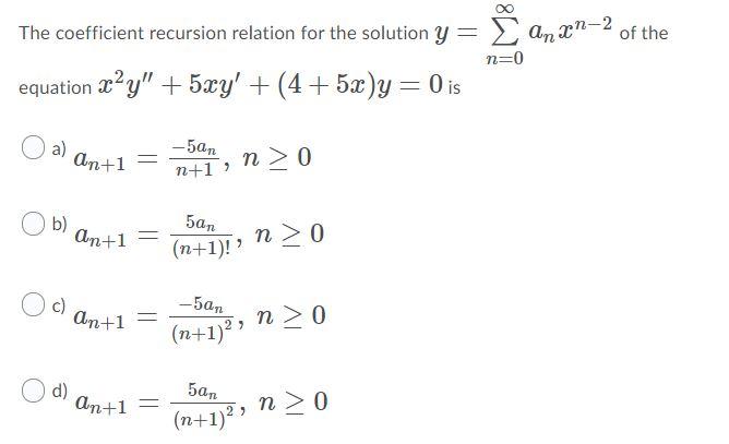 Solved The coefficient recursion relation for the solution y | Chegg.com