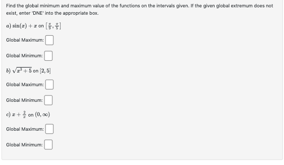 Solved Find the global minimum and maximum value of the | Chegg.com