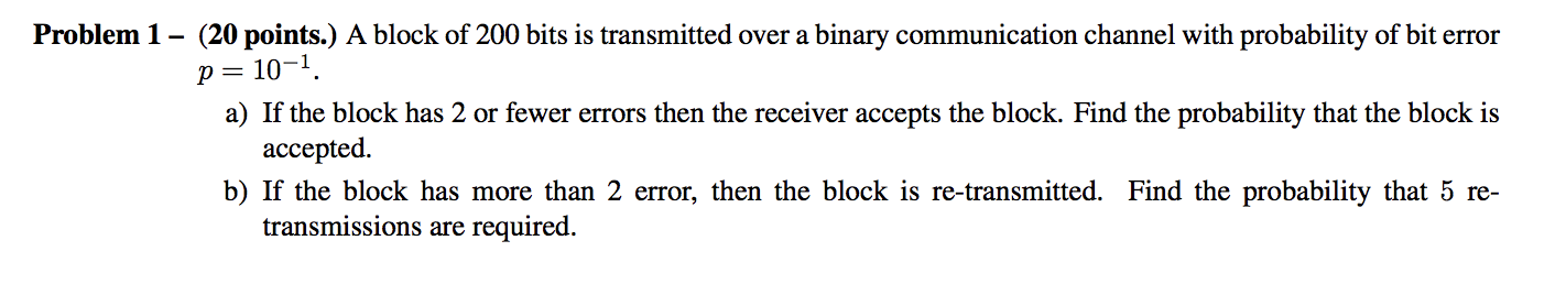 Solved 10-1. Problem 1 - (20 points.) A block of 200 bits is | Chegg.com