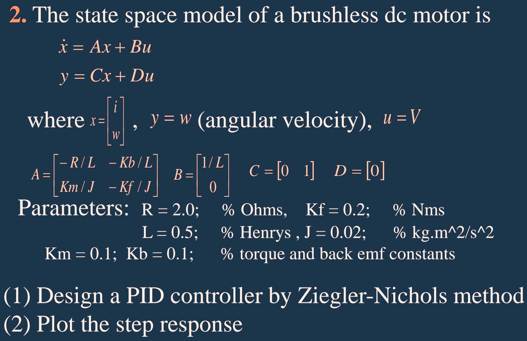 2 The State Space Model Of A Brushless Dc Motor Is