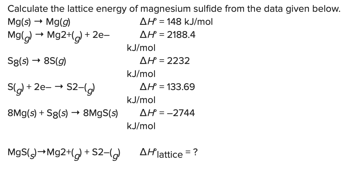 Solved Calculate the lattice energy of magnesium sulfide | Chegg.com