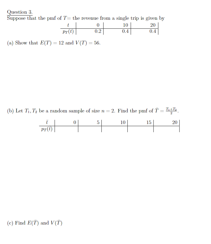 Solved Question 3. Suppose that the pmf of T= the revenue | Chegg.com