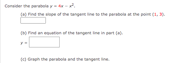 Solved Consider The Parabola Y 4x X2 A Find The Slope Chegg Com