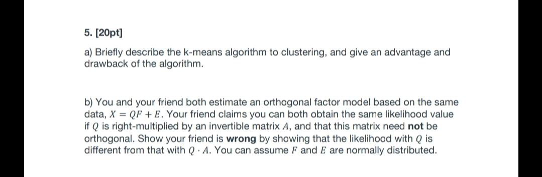 Solved 5. [20pt] a) Briefly describe the k-means algorithm | Chegg.com