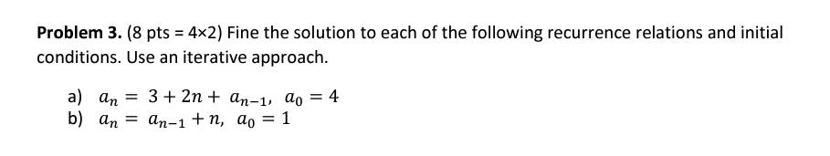 Solved Problem 3. ( 8 Pts =4×2 ) Fine The Solution To Each 