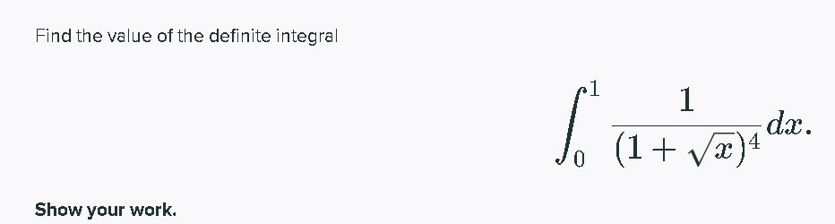 Solved Find The Value Of The Definite Integral 1 - Dx. (1+ | Chegg.com